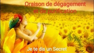 Oraison de dégagement et de purification 🙏 [upl. by Nivre]