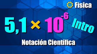 Notación Científica  Ejercicios Resueltos  Introducción [upl. by Story]