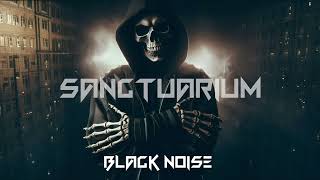 Sanctuarium  Black Noise Official Audio [upl. by Etnovert]