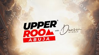 UPPER ROOM ABUJA AUGUST 2024  7TH AUGUST 2024 dunsinoyekan worship upperroom [upl. by Yerbua]