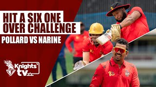 Hit a Six in One Over Challenge ft Pollard vs Narine  Knights TV  CPL 2024 [upl. by Yor]