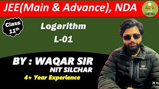 Logarithm L01  CLASS 11TH  JEE MAIN amp ADVANCE NDA  EASY MATHS SITAMARHI [upl. by Incrocci]