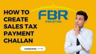 How to Create Sales Tax Challan for Payment  FBR Salestaxreturn salestaxchallan taxation [upl. by Annehsat]