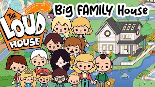 The LOUD HOUSE inspired Big Family House 13 People 🧡 TOCA BOCA House Ideas  Toca Life World [upl. by Naletak]