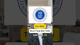 Tips Matematika Buat Yang Kurang Teliti belajarsemenit tips math itb [upl. by Kevina]