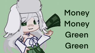 Money money green green Meme  gl2 [upl. by Darrow]