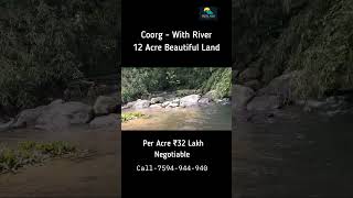 12 Acre Beautiful Plain Land With River For Sale  Coorg  Karnataka Tourist place [upl. by Adnuhsar]