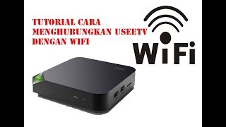 Tutorial Cara Menghubungkan STBUSEETV dengan WIFI [upl. by Tobe]