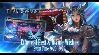 Titan Revenge  Event 202409  Ethereal Fest amp Divine Wishes [upl. by Adieno]