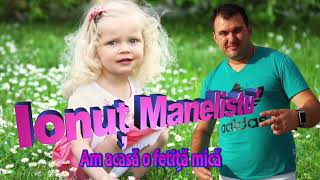 Ionut Manelistu  Am Acasa o Fetita COVER [upl. by Dayle]