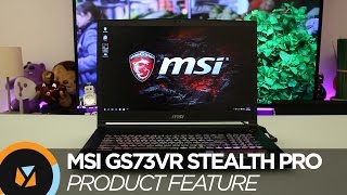 MSI GS73VR Stealth Pro Handson Review [upl. by Ytsenoh191]