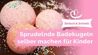 Extra sprudelnde Badekugeln amp Badebomben für Kinder selber machen ✓ Einfach Schnell amp Riesenspaß [upl. by Beauregard]