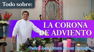 LA CORONA DE ADVIENTO  Padre Arturo Cornejo [upl. by Reinaldo]