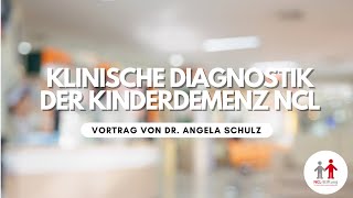 Klinische Diagnostik der Kinderdemenz NCL Neuronale Ceroid Lipofuszinose [upl. by Perusse241]