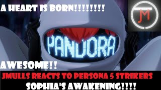 A HEART IS BORN SOPHIAS AWAKENING  JMulls Reacts to Persona 5 Strikers [upl. by Inga]