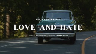 Love and Hate  Annika Catharina BMPCC 6K Pro Music Video [upl. by Rikki428]