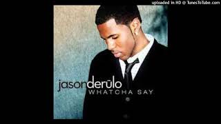 Jason Derulo  Whatcha Say Super Clean [upl. by Culbertson]