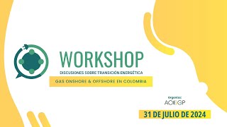 Workshop Discusiones sobre transición energética gas onshore amp offshore en Colombia [upl. by Aleinad]