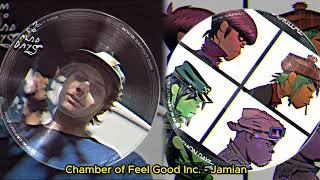 Chamber of Feel Good Inc Feel Good Inc x Chamber of Reflection Mashup  Jamian [upl. by Cassi947]