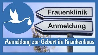 Schwangerschaft Anmeldung zur Geburt im Krankenhaus  wann [upl. by Unity]