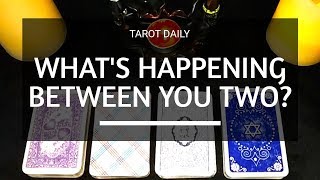 LENORMAND READING quotWHATS HAPPENING BETWEEN YOU TWOquot [upl. by Cordey]