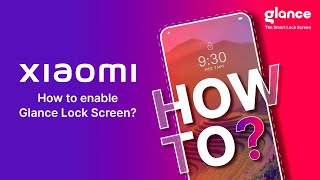 How to start Glance Lock Screen on your xiaomi phone  Glance 🤳 [upl. by Benjy]