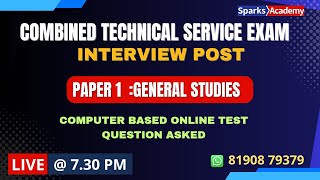 COMBINED TECHNICAL SERVICES EXAMINATION INTERVIEW POST I GS DISCUSSION ISparks Academy [upl. by Roselin]