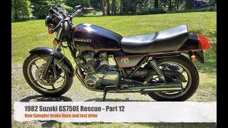 1982 Suzuki GS750E Restoration  Part 12  Spiegler Brake Lines amp Test Ride [upl. by Nwahsaj]