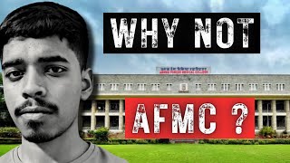 Why I Didnt Join AFMC  The Reason [upl. by Myer96]