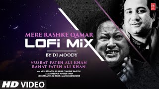 Mere Rashke Qamar LoFi DJ MOODY  Ajay Devgn  Ileana DCruz  Nusrat FAK Rahat FAK  Manoj M [upl. by Greenberg449]