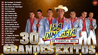 La Dinastia De Tuzantla Mix 30 Grandes Exitos  Puro Tierra Caliente Mix 2024  Corridos Y Rancheras [upl. by Pawsner]