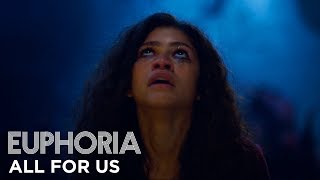 euphoria  official song by labrinth amp zendaya  “all for us” full song s1 ep8  HBO [upl. by Walke]