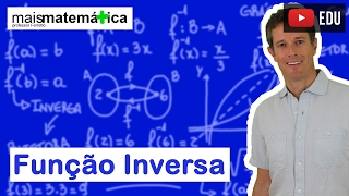 Funções Função Inversa Aula 15 de 15 [upl. by Atsilac]