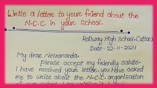 Write A Letter To Your Friend About The NCC In Your SchoolLetter In English [upl. by Yerocal]