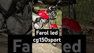 Farol Led na CG 150 Sport Deixe sua dúvida nos comentários  cg 150 cg160 cg150 honda sport [upl. by So]