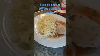 Filet de porc et son jus aux fines herbes 🥰 [upl. by Marrissa]