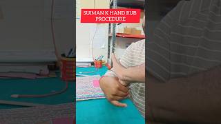 Hand rub techniques ‼️ SUIMAN K SHORTS SUIMANK [upl. by Meldoh306]