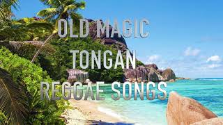 Old magic tongan reggae songs [upl. by Shanney]