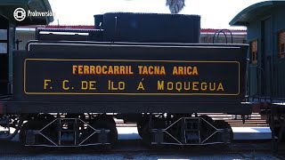 Ferrocarril Tacna a Arica  Rutas Región Tacna [upl. by Emeric303]