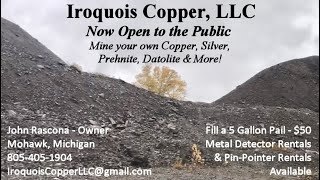 Finding Raw Copper at the Newly Opened Iroquois Mine in Mohawk Michigan [upl. by Htnamas]