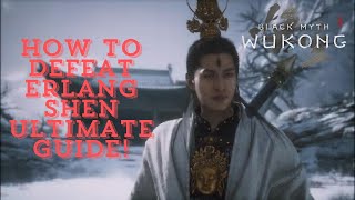 How to beat Erlang the Sacred Divinity Secret Boss Fight Guide  Black Myth Wukong [upl. by Lewse]