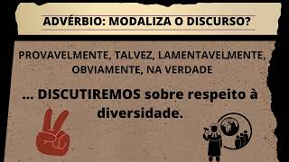 Modalizadores Discursivos  Parte I [upl. by Eerb]