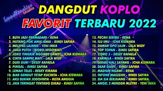 DANGDUT KOPLO TERBAIK PALING DICARI 2022  FULL ALBUM TERBARU 2022  HUTANG POK AMAI AMAI ILU IMU [upl. by Aderfla]