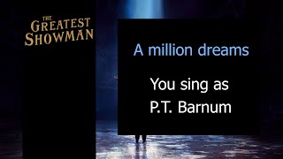 A million dreams  Karaoke  You sing as PT Barnum [upl. by Jayne]