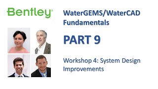 WaterGEMSWaterCAD Fundamentals Part 9 Workshop 4 System Design Improvements [upl. by Tnilf]