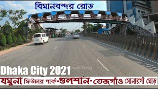 Dhaka City 2021  Airport RoadJamuna Future ParkGulshanTejgaonSonarga More  Street View [upl. by Bolme763]