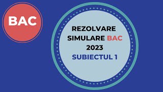 Simulare BAC 2023  Subiectul 1  Rezolvare si Explicatii [upl. by Aihtnyc]