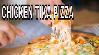 The Best Homemade Pizza You will Ever Eat  Chicken Tikka Pizza Quick Recipe [upl. by Taber]