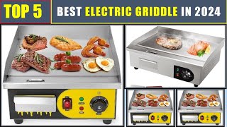 BEST Electric Griddle In 2024  Top 5 Best Commercial Electric Griddles [upl. by Giffy]