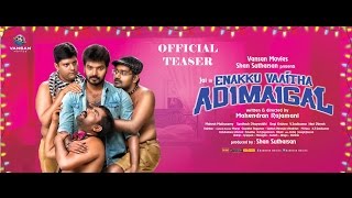 Enakku Vaaitha Adimaigal  OFFICIAL TEASER  Vansan Movies  Jai amp Pranitha [upl. by Yeldud]